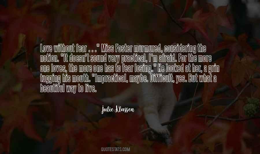 Quotes About Fear Of Losing Someone You Love #1857240