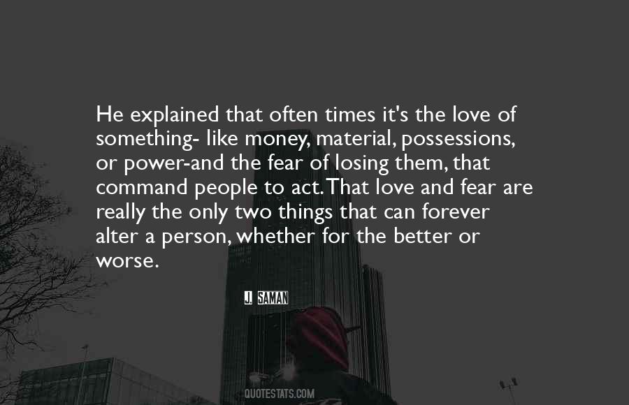 Quotes About Fear Of Losing Someone You Love #907584
