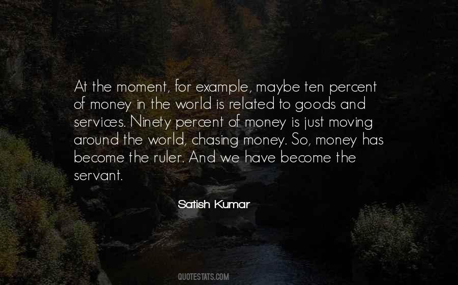 Chasing The Money Quotes #658597