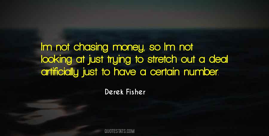 Chasing The Money Quotes #844822