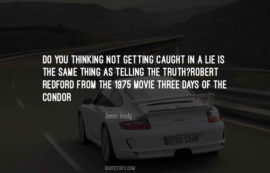 Quotes About Getting Caught In A Lie #100771