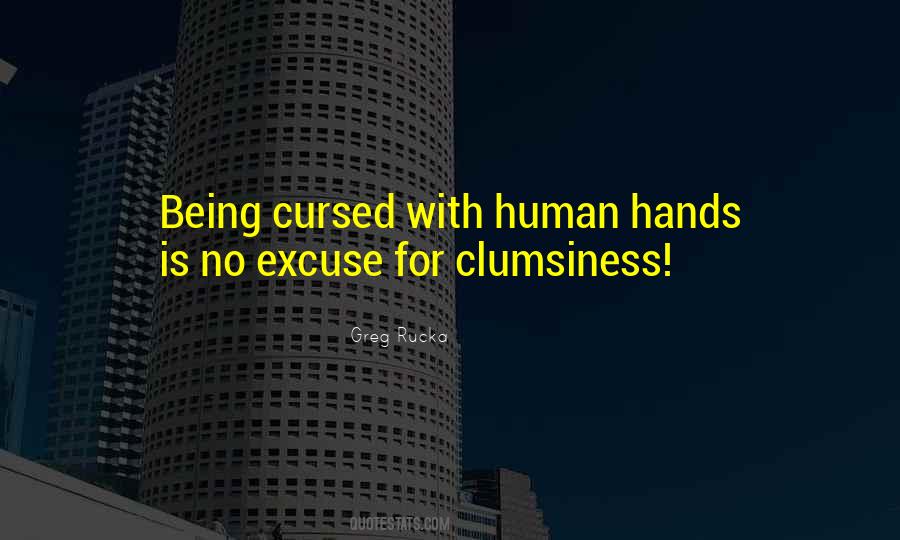 Quotes About Clumsiness #128591