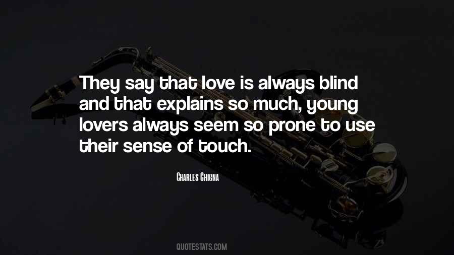 Quotes About Sense Of Touch #1110737