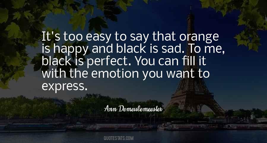 Emotion You Quotes #1474980