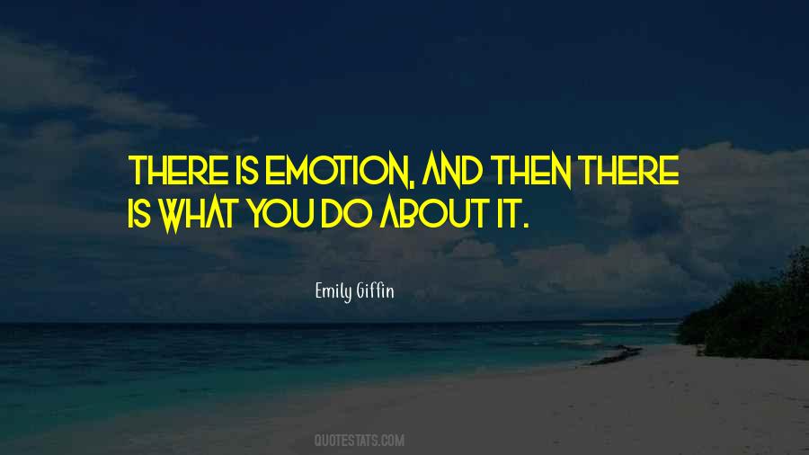 Emotion You Quotes #24305