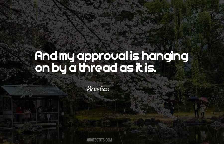 Quotes About Hanging On By A Thread #265936