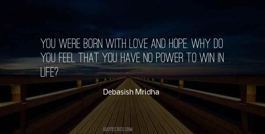 Born With Love And Hope Quotes #1186556