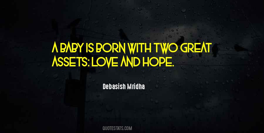 Born With Love And Hope Quotes #1654941