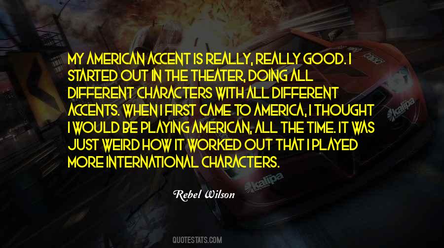 Quotes About Different Accents #1021011