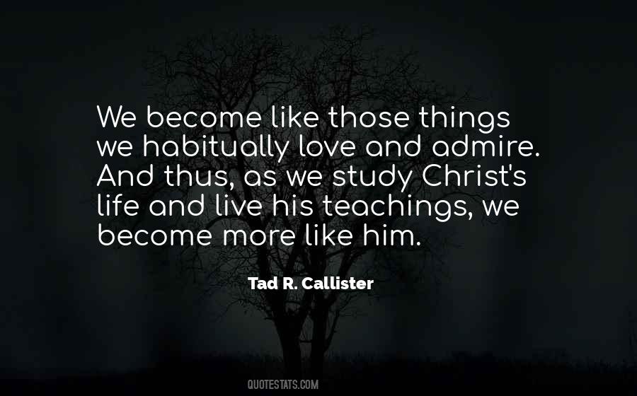 Quotes About Admire And Love #1119835