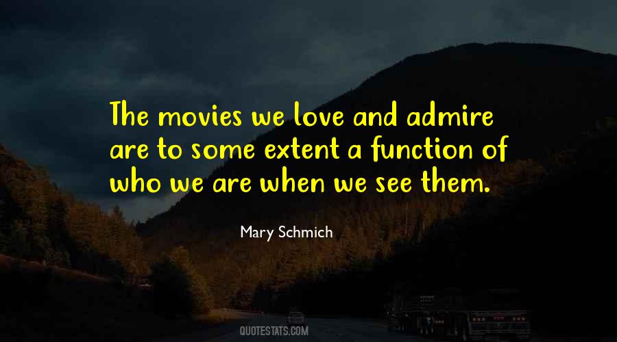 Quotes About Admire And Love #1218390