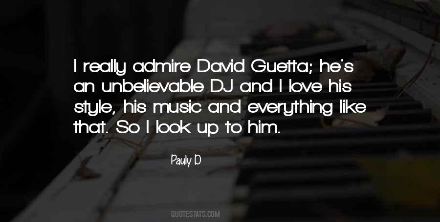 Quotes About Admire And Love #93573