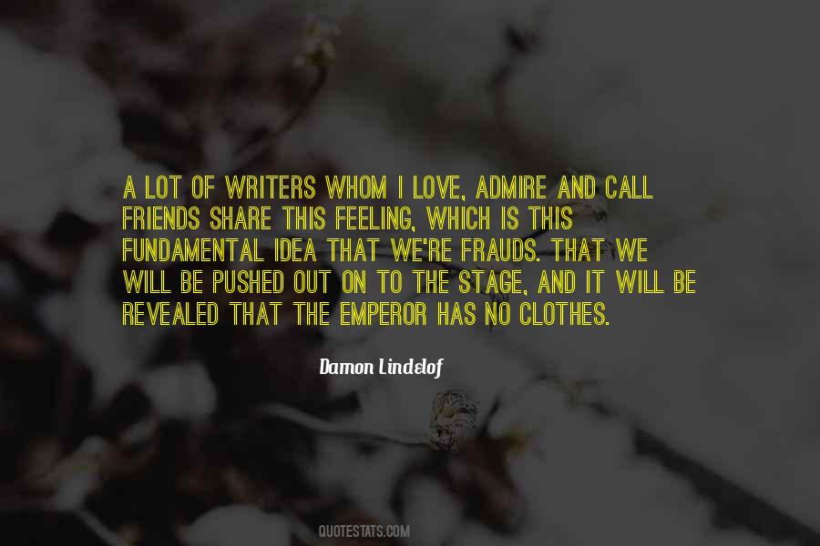 Quotes About Admire And Love #996048