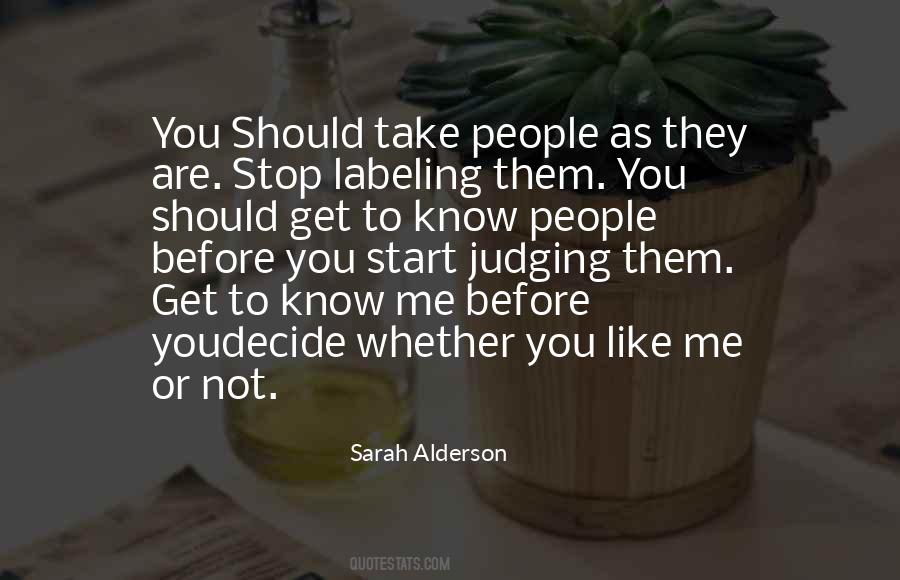 Quotes About Not Judging Me #11012