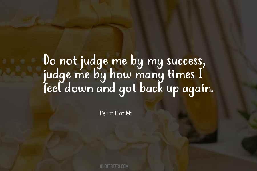 Quotes About Not Judging Me #131554