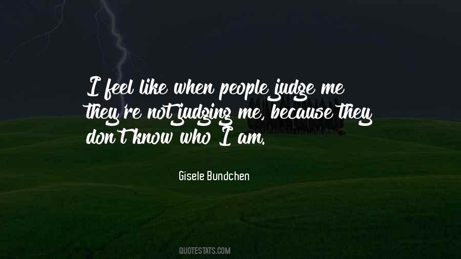 Quotes About Not Judging Me #202486