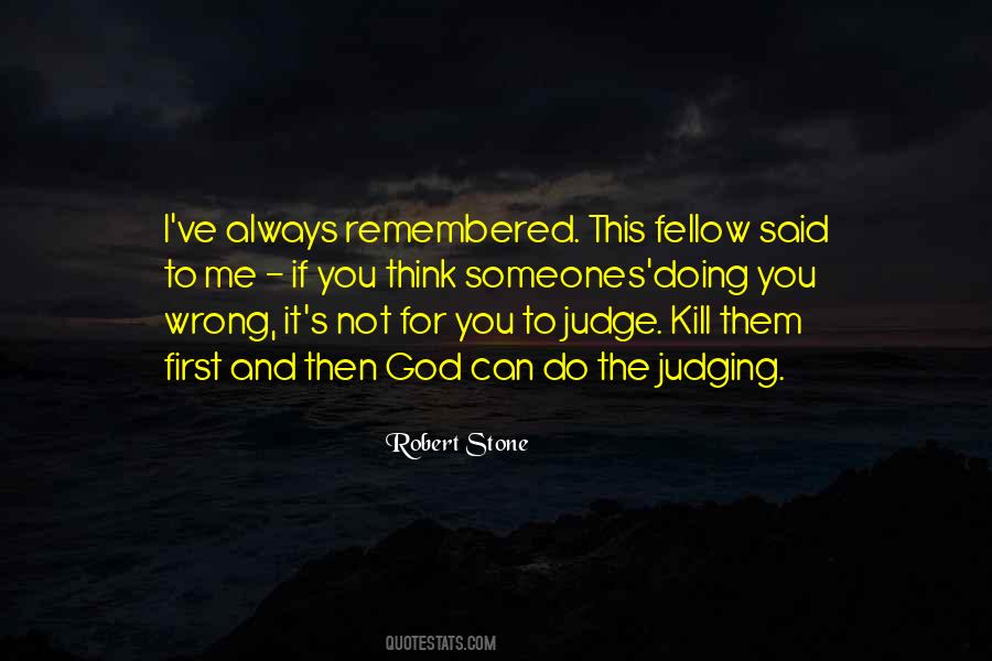 Quotes About Not Judging Me #294397