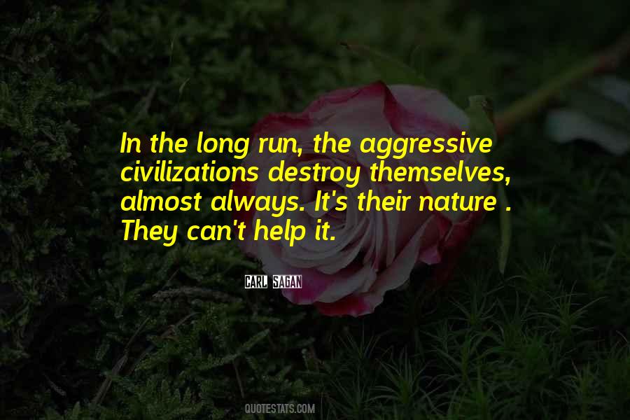 Destroy Themselves Quotes #1140229