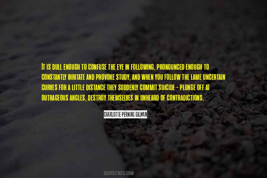 Destroy Themselves Quotes #1815727