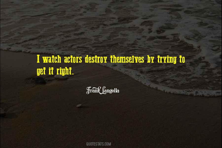 Destroy Themselves Quotes #827219
