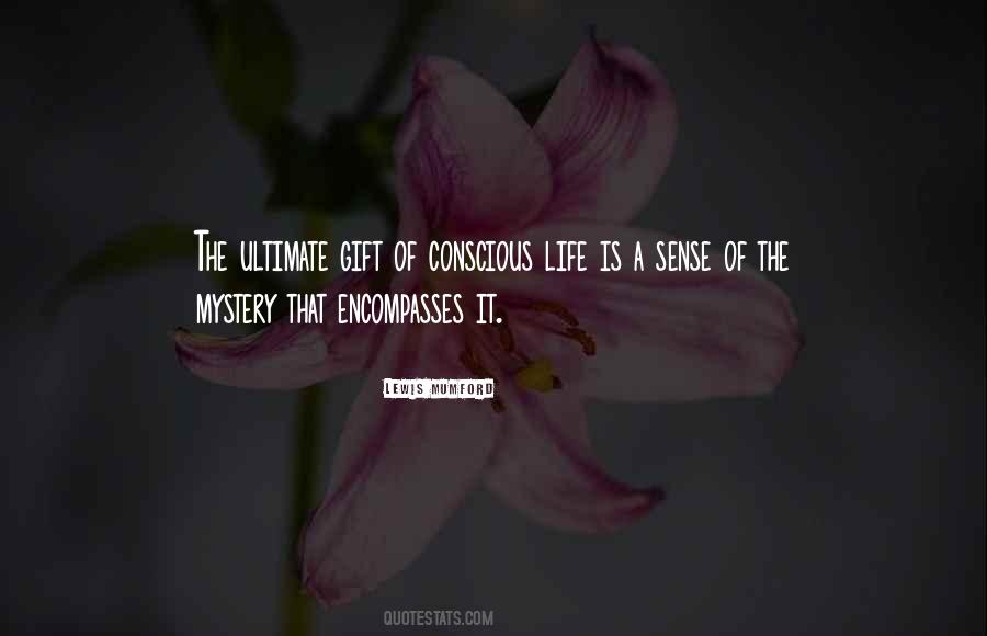 Life Conscious Quotes #256111