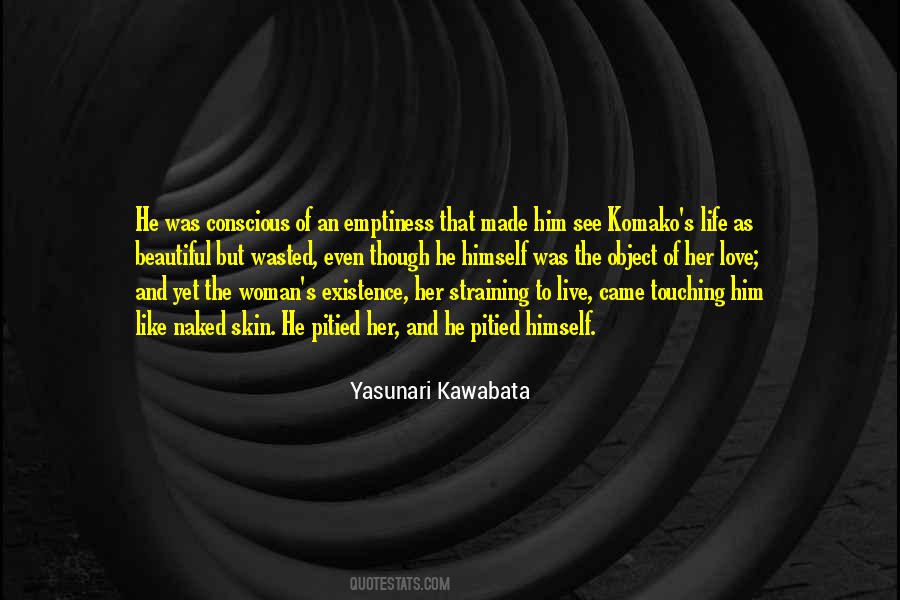 Life Conscious Quotes #260122