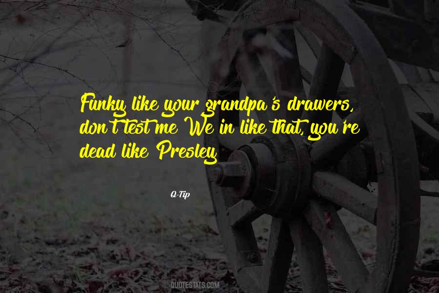 Quotes About Funky #1777293