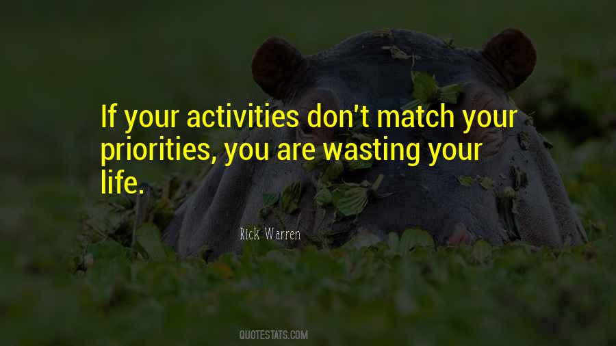 Quotes About Wasting Life #1018575