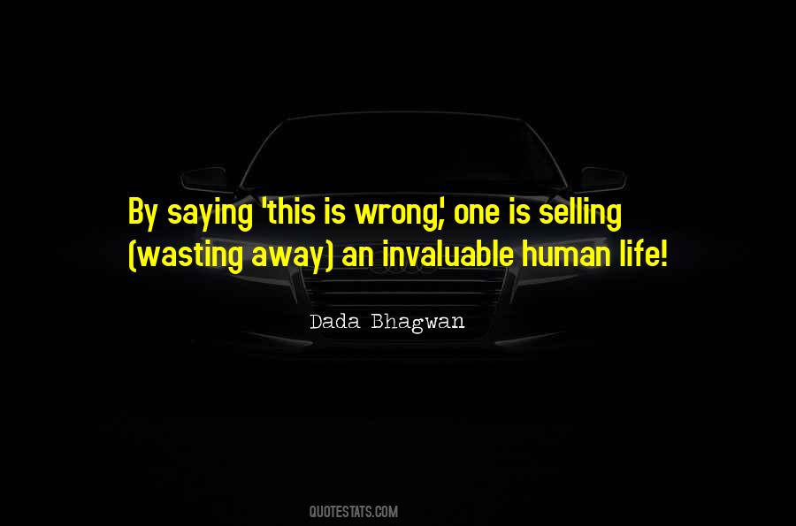 Quotes About Wasting Life #1145913