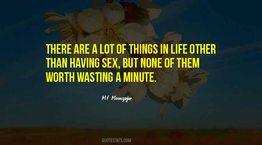 Quotes About Wasting Life #441343