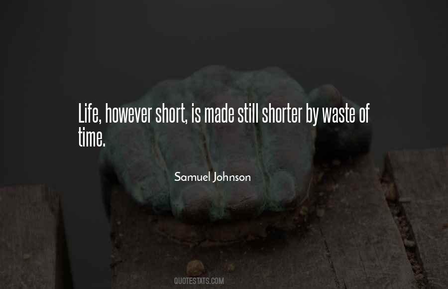 Quotes About Wasting Life #828074