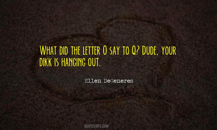 Quotes About Letter O #180761
