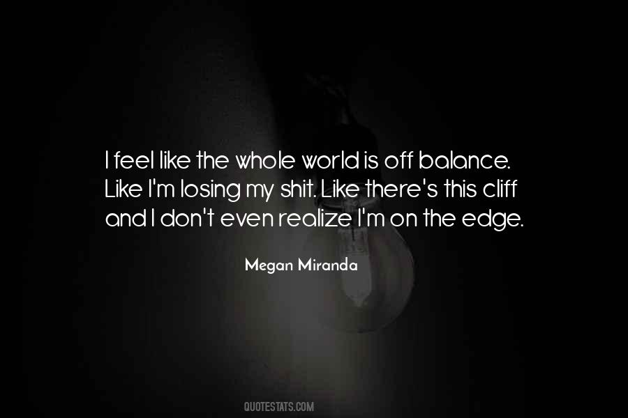 World On The Edge Quotes #1556552