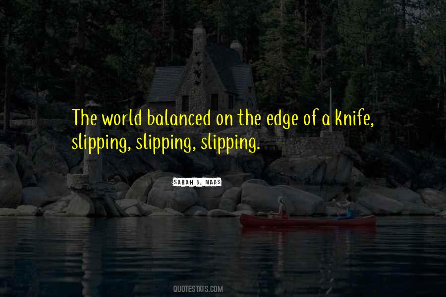World On The Edge Quotes #818687