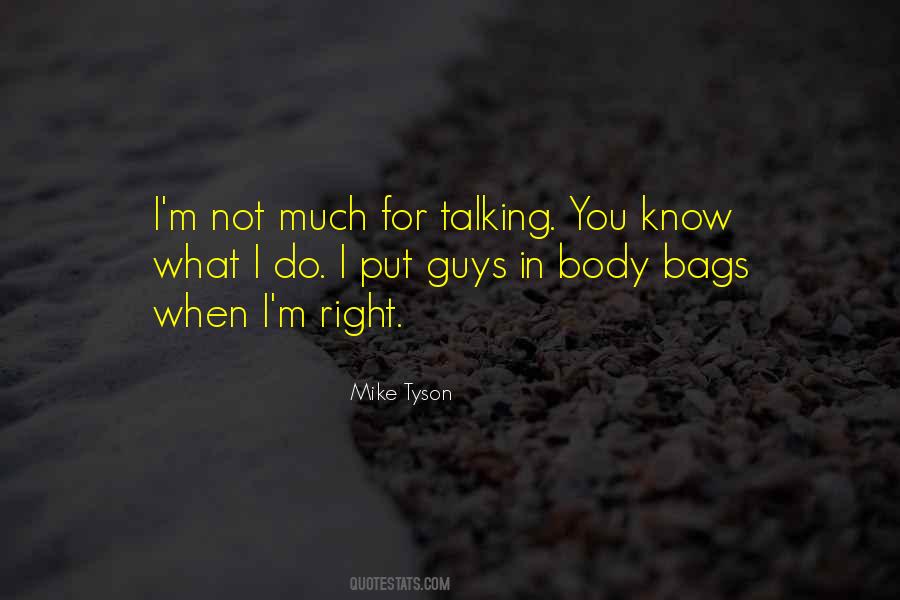 Quotes About Not Talking Much #1408642