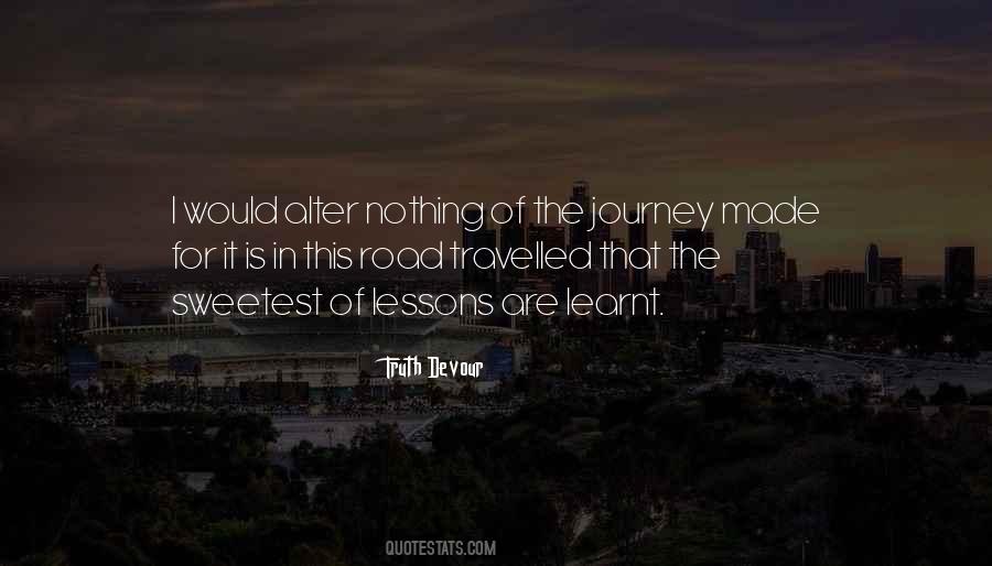 Quotes About Road Less Travelled #176242