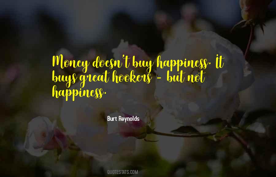 Quotes About Money Doesn't Buy Happiness #1511359