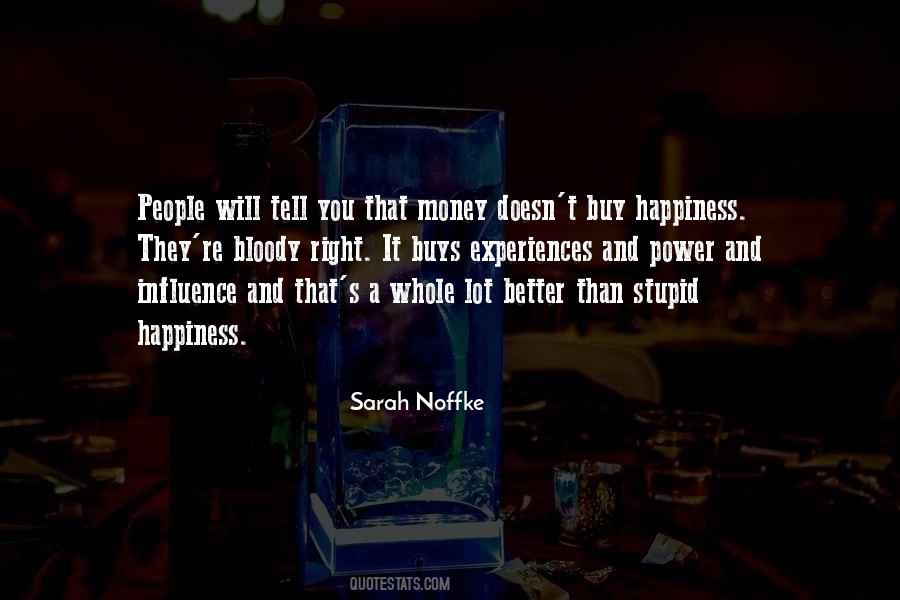 Quotes About Money Doesn't Buy Happiness #1721110