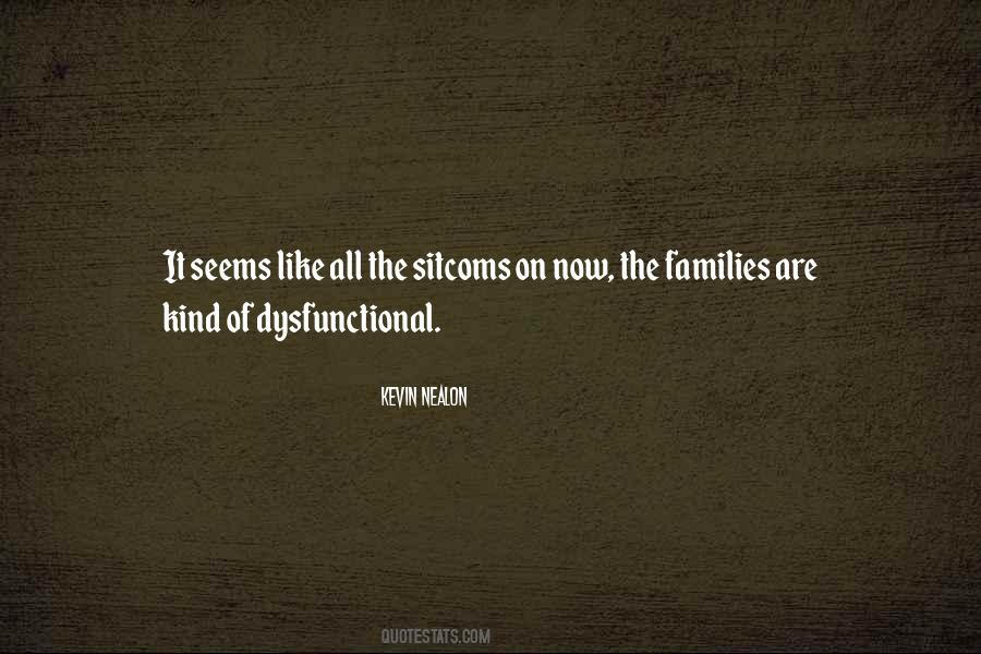 Quotes About Dysfunctional Families #1312544