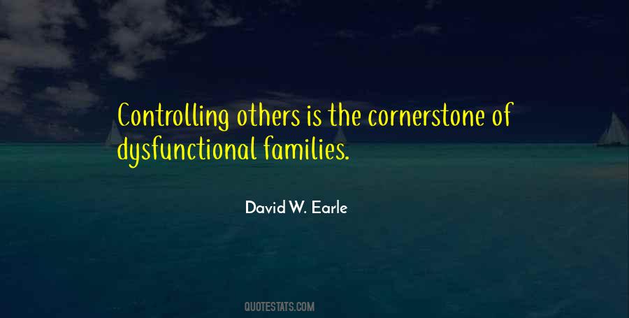 Quotes About Dysfunctional Families #1847685