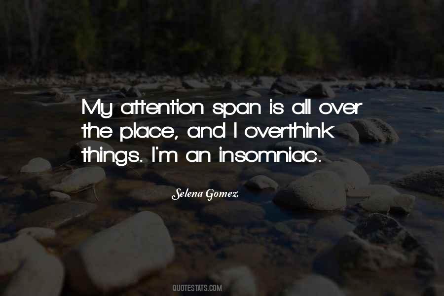 Quotes About Attention Span #1386278