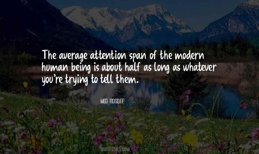 Quotes About Attention Span #1390374