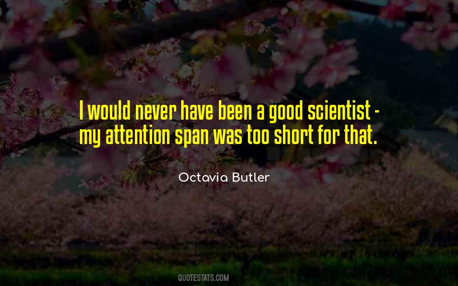 Quotes About Attention Span #1465743