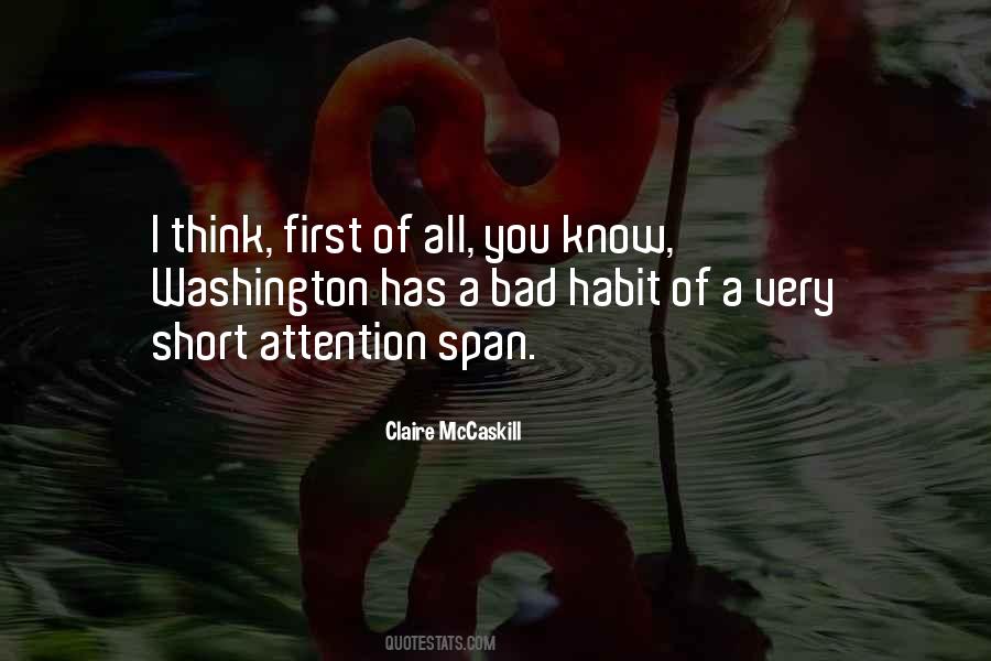 Quotes About Attention Span #841396