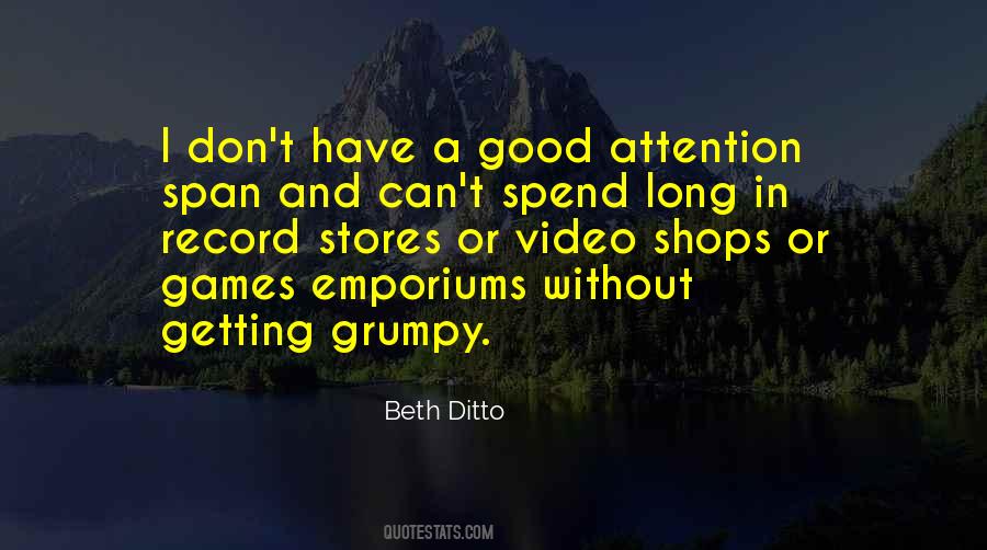 Quotes About Attention Span #97571