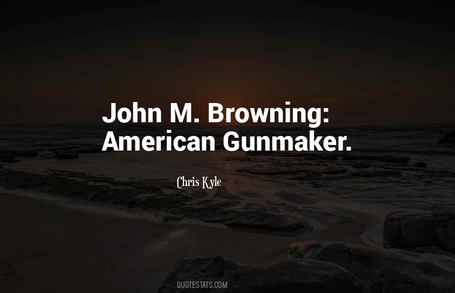 Quotes About Browning #1723604