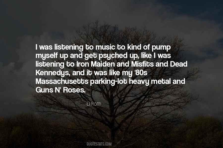 Quotes About Listening To Music #1083401