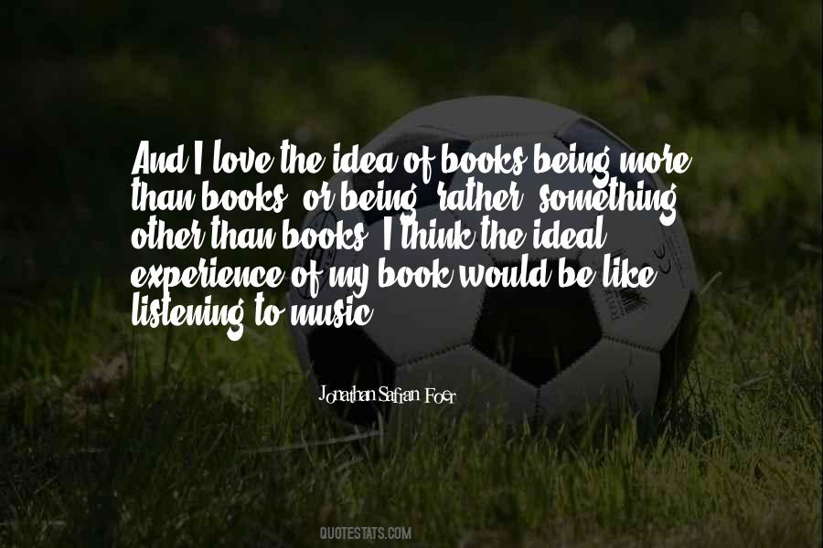 Quotes About Listening To Music #1141187