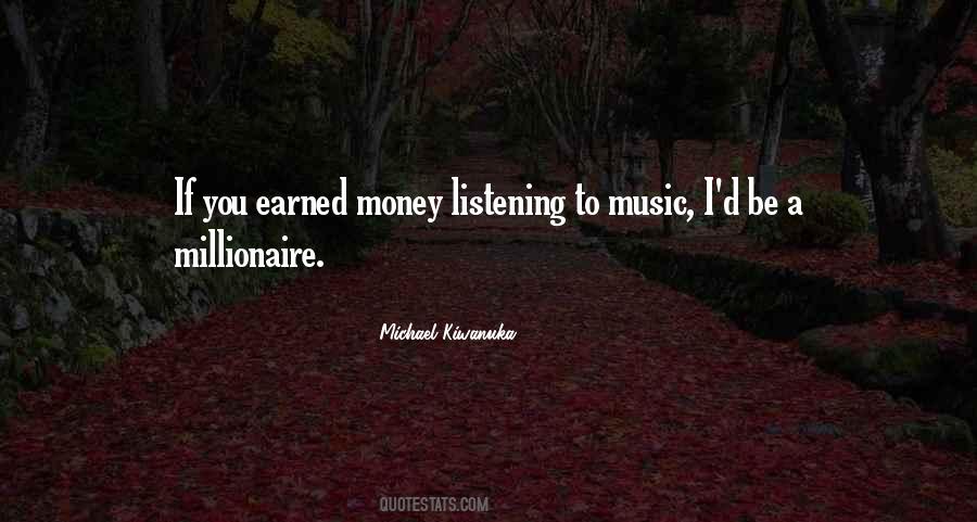 Quotes About Listening To Music #1258609