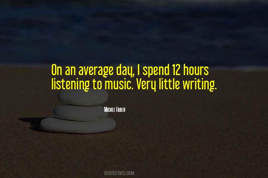 Quotes About Listening To Music #1265282
